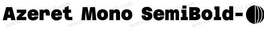 Azeret Mono SemiBold字体转换